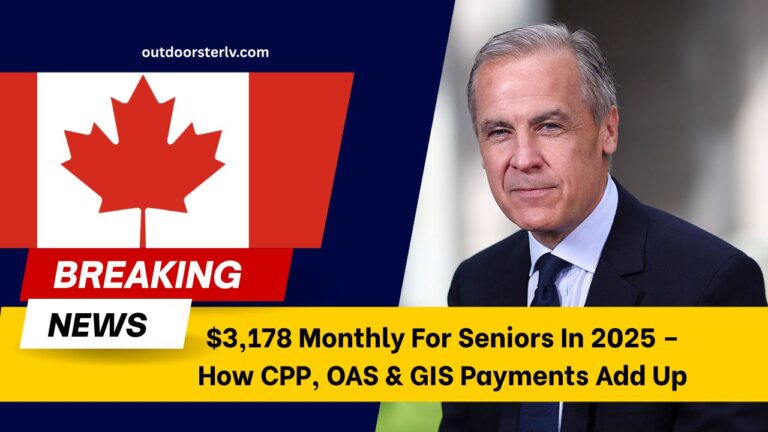 $3,178 Monthly For Seniors In 2025 – How CPP, OAS & GIS Payments Add Up