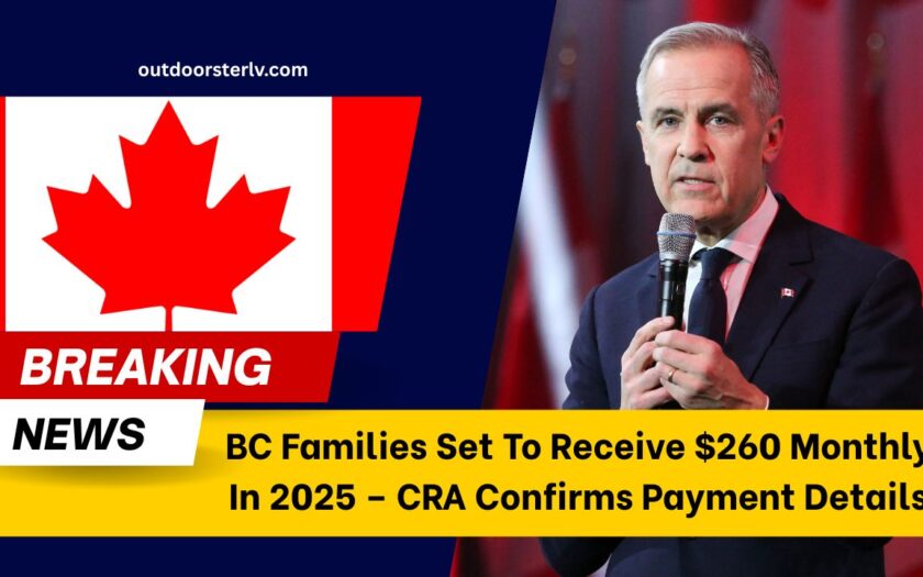BC Families Set To Receive $260 Monthly In 2025 – CRA Confirms Payment Details