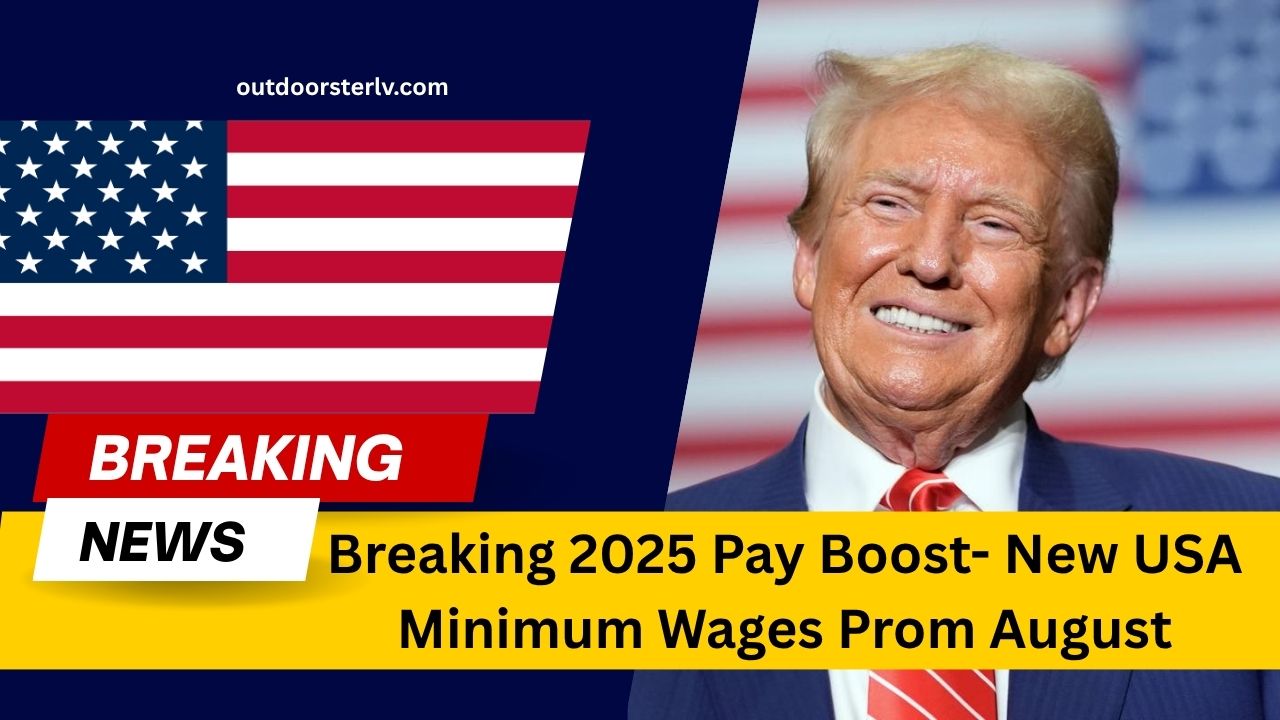 Breaking 2025 Pay Boost- New USA Minimum Wages Prom August