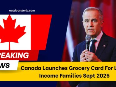 Canada Launches Grocery Card For Low-Income Families Sept 2025