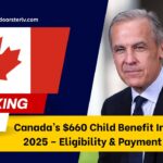 Canada’s $660 Child Benefit In August 2025 – Eligibility, Payment Dates, And How To Claim