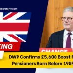 DWP Confirms £5,600 Boost For Pensioners Born Before 1959 – How To Secure Your Payment