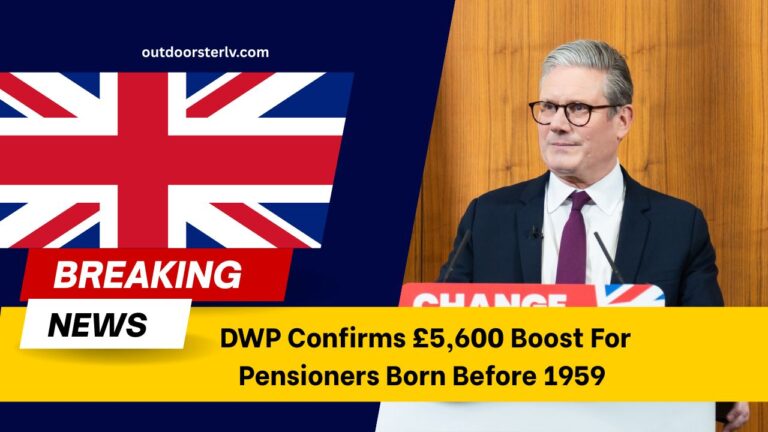 DWP Confirms £5,600 Boost For Pensioners Born Before 1959 – How To Secure Your Payment