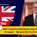 DWP Confirms £649/Week State Pension From 15 August – Massive Win For UK Seniors 60+