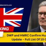 DWP and HMRC Confirm Huge Benefits Update – Full List Of 10 Changes You Need To Know