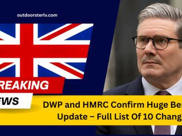 DWP and HMRC Confirm Huge Benefits Update – Full List Of 10 Changes You Need To Know