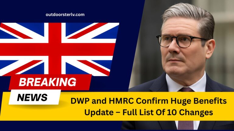 DWP and HMRC Confirm Huge Benefits Update – Full List Of 10 Changes You Need To Know