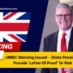 HMRC Warning Issued - State Pensioners Must Provide ‘Letter Of Proof’ Or Risk Delays