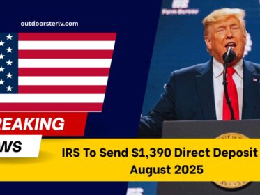IRS To Send $1,390 Direct Deposit In August 2025