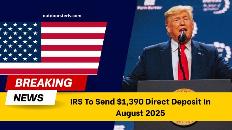 IRS To Send $1,390 Direct Deposit In August 2025