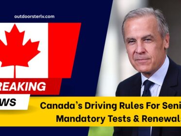 Canada’s Driving Rules For Seniors Updated- Mandatory Tests & Renewals Start August 2025