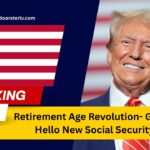 Retirement Age Revolution- Goodbye 67! Hello New Social Security Rules