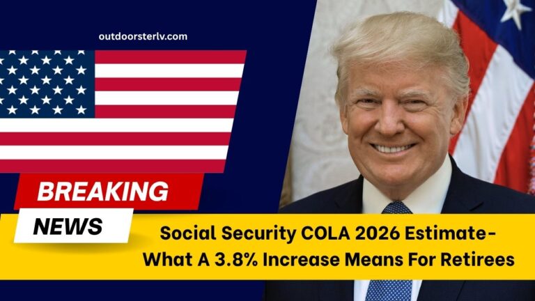 Social Security COLA 2026 Estimate- What A 3.8% Increase Means For Retirees