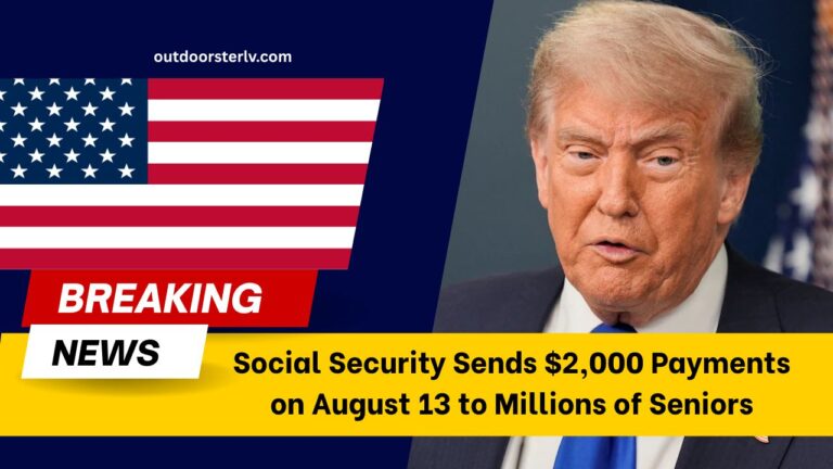 Social Security Sends $2,000 Payments on August 13 to Millions of Seniors