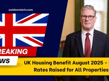 UK Housing Benefit August 2025 - LHA Rates Raised for All Properties