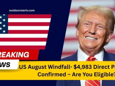 US August Windfall- $4,983 Direct Payment Confirmed – Are You Eligible?